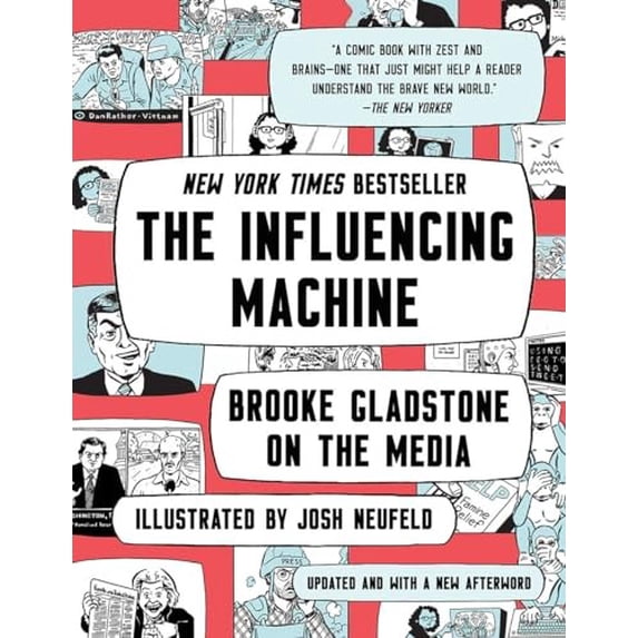 Pre-Owned The Influencing Machine: Brooke Gladstone on the Media (Paperback) 0393541576 9780393541571