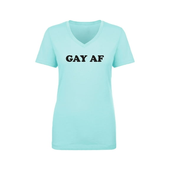 Gay AF Womens V-Neck T-Shirt