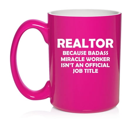 

Realtor Real Estate Agent Broker Miracle Worker Job Title Funny Ceramic Coffee Mug Tea Cup Gift (15oz Hot Pink)