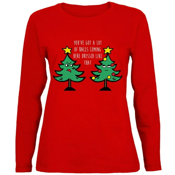Christmas Tree You've Got a Lot of Balls Funny Womens Long Sleeve T Shirt Red MD