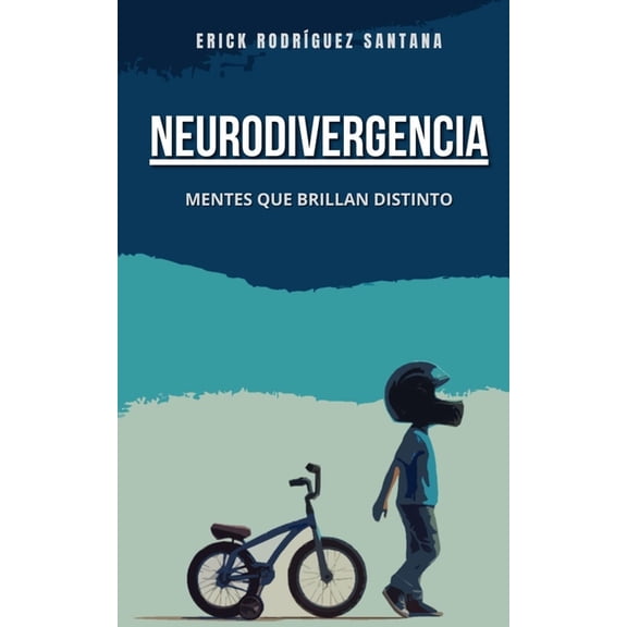 Comprender Para Incluir Neurodivergencia: Mentes Que Brillan Distinto, Book 1, (Paperback)