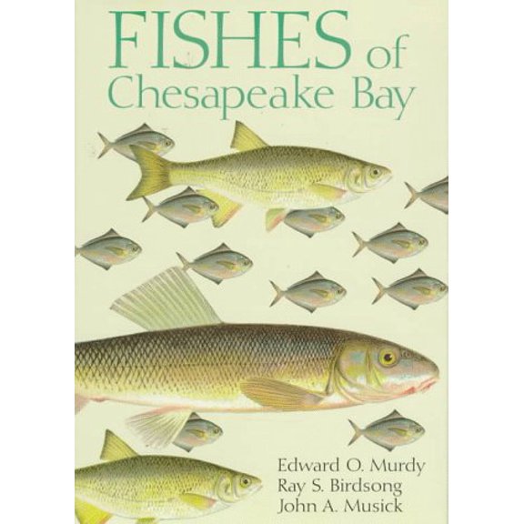 Pre-Owned Fishes of Chesapeake Bay, 9781560986386, 1560986387, Hardcover, illustrated edition edition