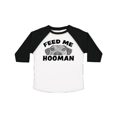 

Inktastic Feed Me Hooman with Cute Dog Gift Toddler Boy or Toddler Girl T-Shirt