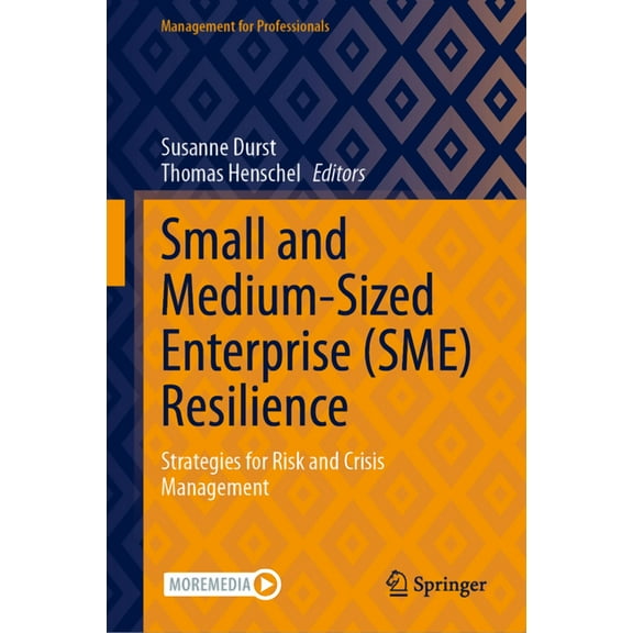 Management for Professionals Small and Medium-Sized Enterprise (Sme) Resilience: Strategies for Risk and Crisis Management, (Hardcover)