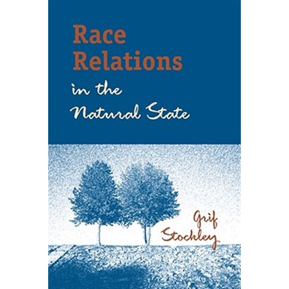 Pre-Owned Race Relations in the Natural State (Paperback)