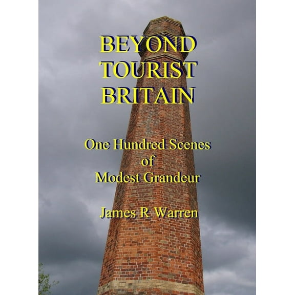 Beyond Tourist Britain, (Hardcover)