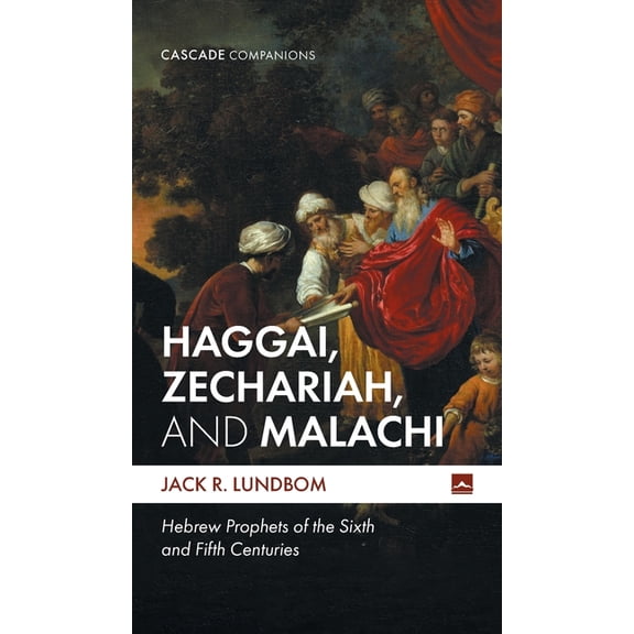 Cascade Companions Haggai, Zechariah, and Malachi, (Hardcover)