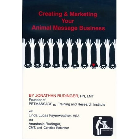 Pre-Owned Creating and Marketing Your Animal Massage Business Paperback
