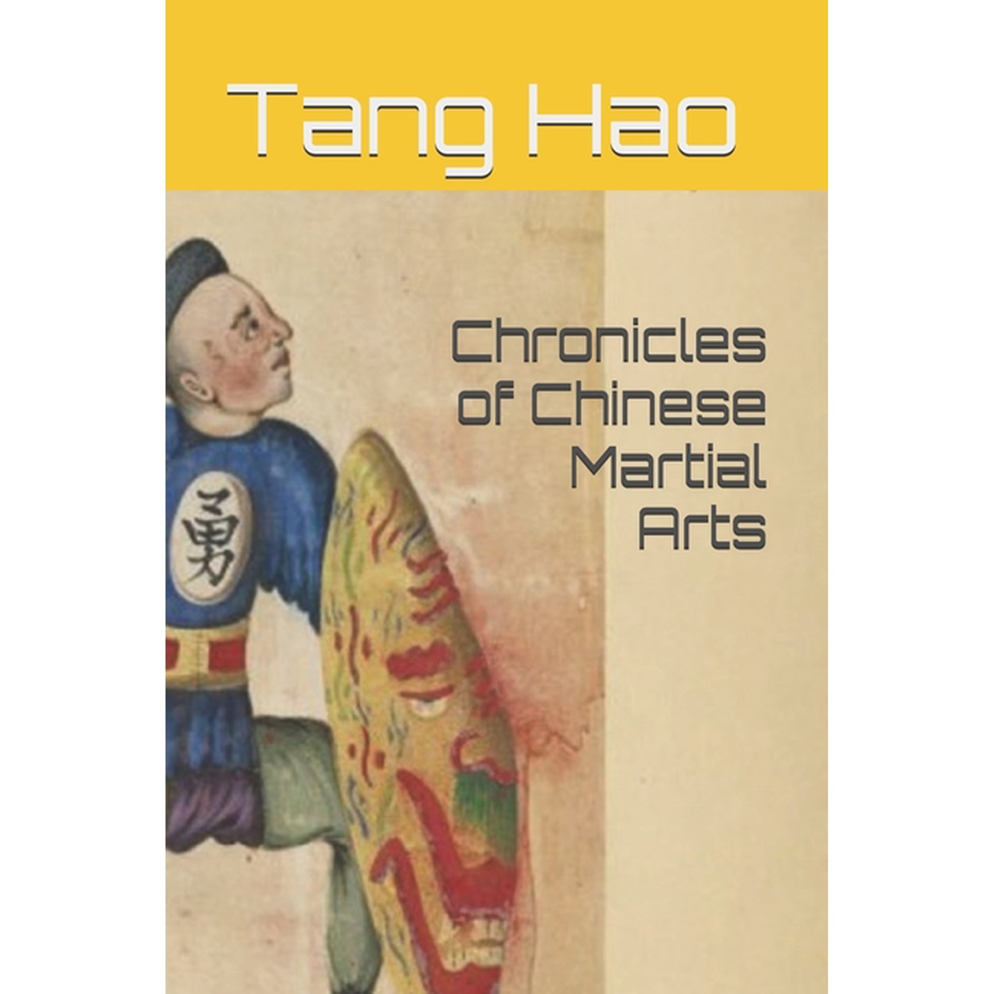 Chronicles of Chinese Martial Arts (Paperback)