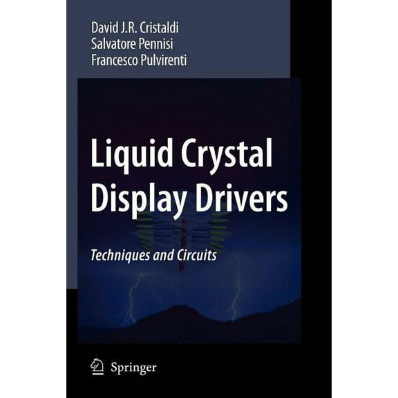 Liquid Crystal Display Drivers: Techniques and Circuits, (Paperback)
