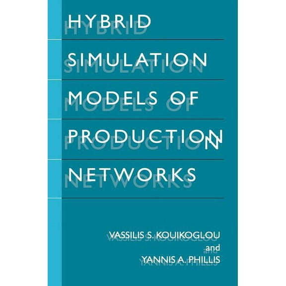 Hybrid Simulation Models of Production Networks, (Hardcover)