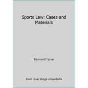 Pre-Owned Sports Law: Cases and Materials (Hardcover) 1583607994 9781583607992