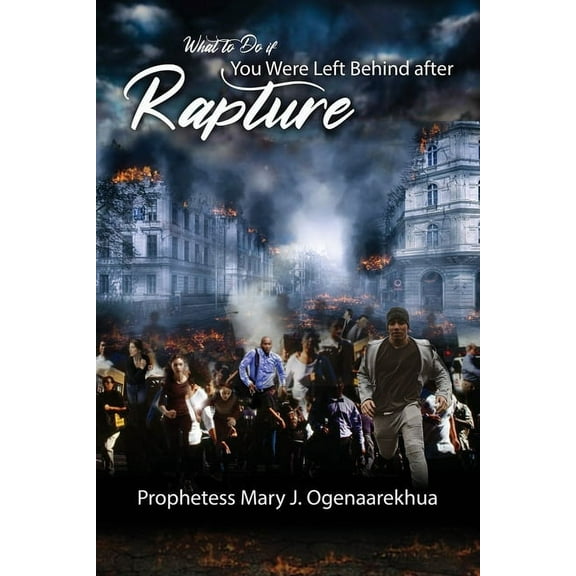 What to Do if You Were Left Behind After Rapture (Paperback)
