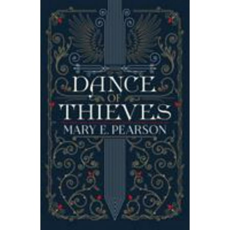Mary E. Pearson: Dance of Thieves (Paperback)
