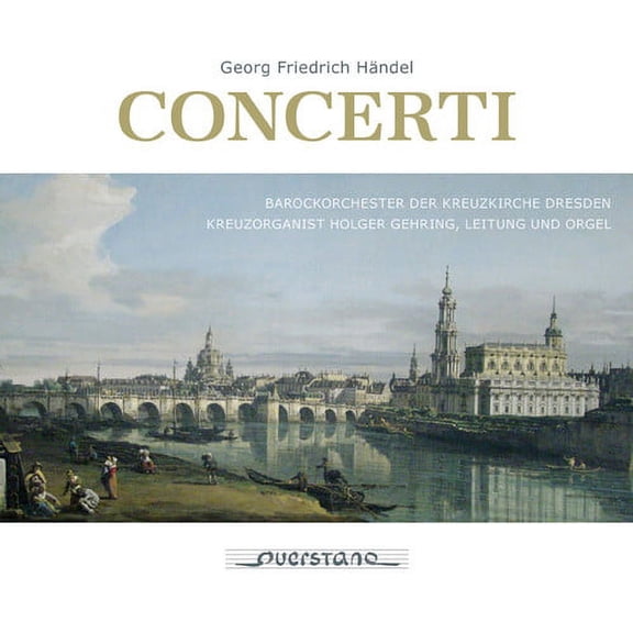 Handel / Gehring - Concerti - Music & Performance - CD