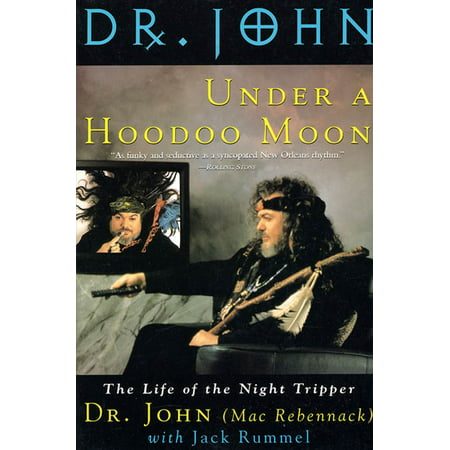 Under a Hoodoo Moon : The Life of the Night