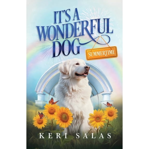 It's a Wonderful Dog - Summertime, (Paperback)