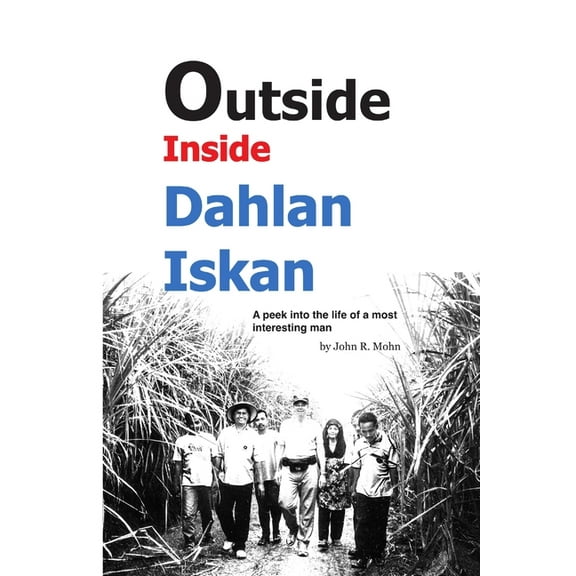 Outside Inside Dahlan Iskan, (Paperback)