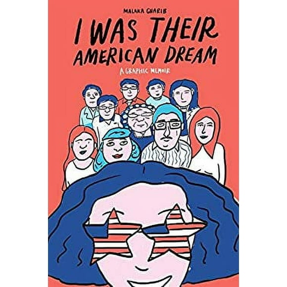 I Was Their American Dream : A Graphic Memoir 9780525575115 Used / Pre-owned