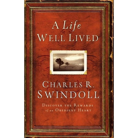 A Life Well Lived, (Paperback)