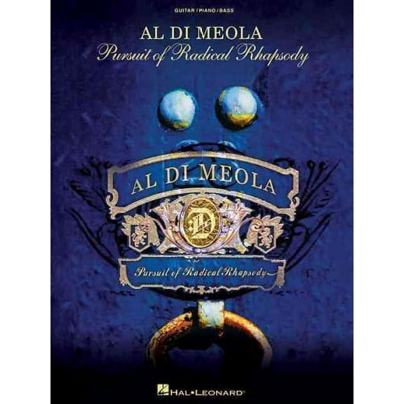 Hal Leonard Al Di Meola - Pursuit of Radical Rhapsody Artist Books Series Softcover Performed by Al Di Meola