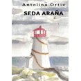 thumbnail image 1 of SEDA ARAÑA EDITORIAL PARALELO 21 ANTOLINA ORTIZ MOORE, 1 of 2