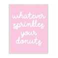 thumbnail image 2 of The Stupell Home Decor Collection Whatever Sprinkles Your Donut Wall Art, 2 of 4