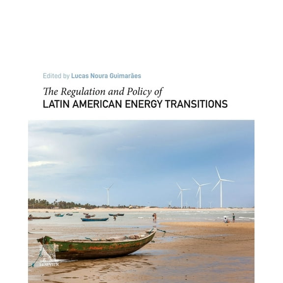 The Regulation and Policy of Latin American Energy Transitions, (Paperback)