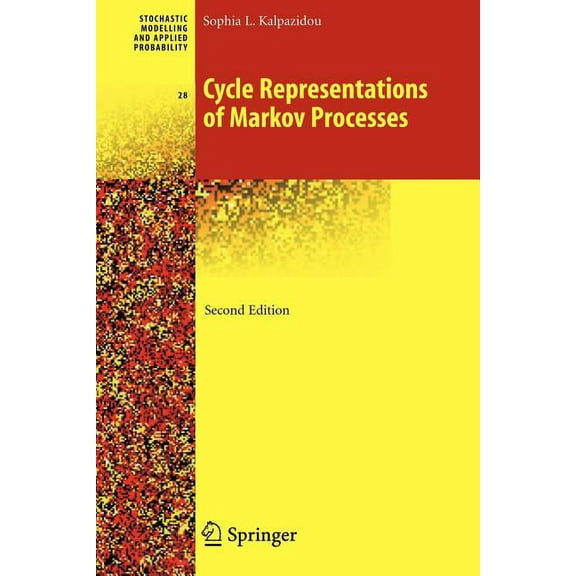 Stochastic Modelling and Applied Probabi Cycle Representations of Markov Processes, Book 28, (Paperback)