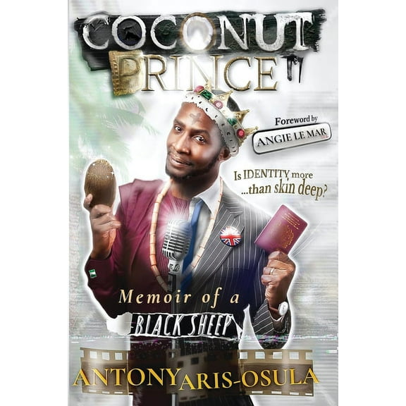 Coconut Prince: Memoir of A Black Sheep (Paperback)