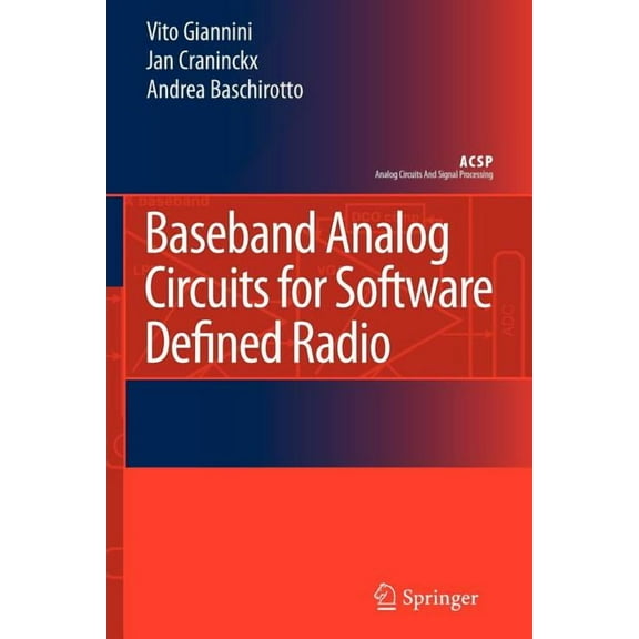 Analog Circuits and Signal Processing Baseband Analog Circuits for Software Defined Radio, (Paperback)