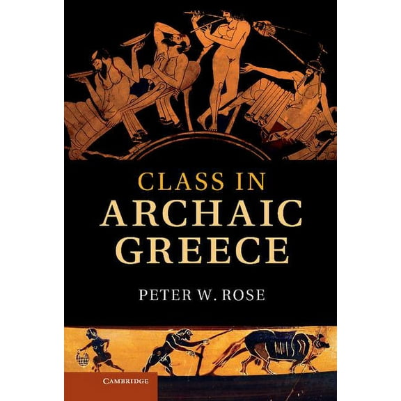 Class in Archaic Greece, (Hardcover)