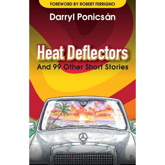 Heat Deflectors: and 99 Other Short Stories, (Paperback)
