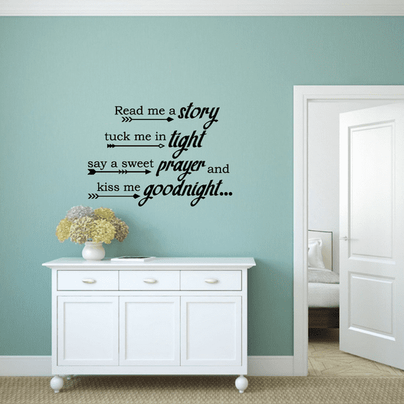 Bedroom Quotes Wall Decal Sticker Read Me A Story Tuck Me In Tight Say A Sweet Prayer And Kiss Me Goodnight Wall Design For Kids Adults Girls Boys Room Bedroom Wall Decoration Size (20x20 inch)