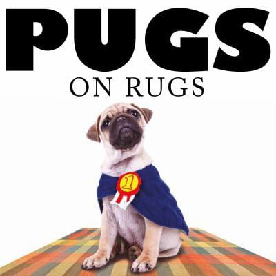 Pre-Owned Pugs on Rugs (Hardcover) 1250111870 9781250111876