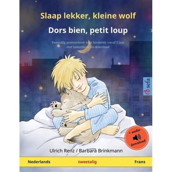 Pre-Owned Sefa Prentenboeken in Twee Talen Slaap lekker, kleine wolf - Dors bien, petit loup (Nederlands - Frans): Tweetalig kinderboek, met online audioboek, (Paperback)