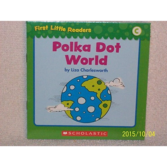 Pre-Owned Polka Dot World (First Little Readers; Level C) Paperback