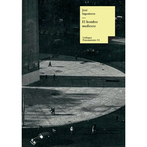Pensamiento El hombre mediocre, Book 54, (Paperback)