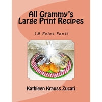 All Grammy's Large Print Recipes: 18 Point Font
