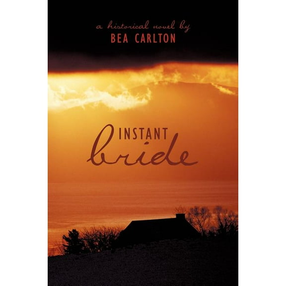 Instant Bride: A Historical Novel by