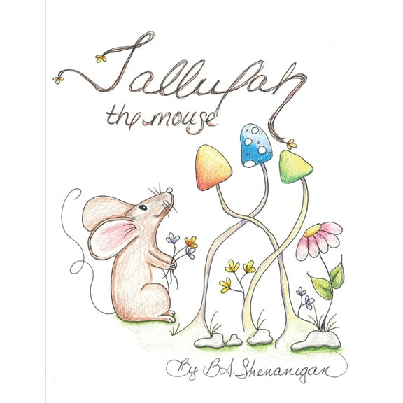 Tallulah The Mouse, (Paperback)