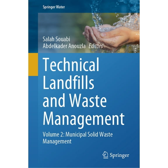 Springer Water Technical Landfills and Waste Management: Volume 2: Municipal Solid Waste Management, (Hardcover)