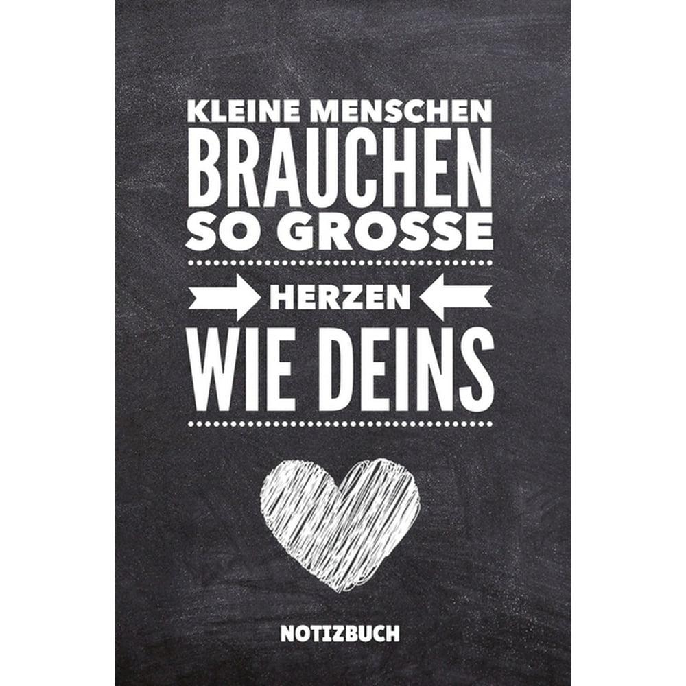 Kleine Menschen Brauchen So Grosse Herzen Wie Deins Notizbuch A5