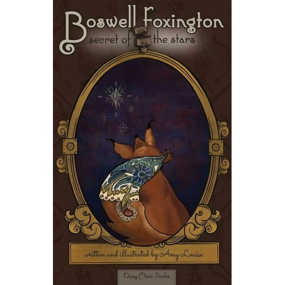 Boswell Foxington & the Secret of the Stars, (Hardcover)