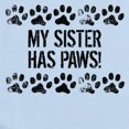 thumbnail image 2 of CafePress - My Sister Has Paws Body Suit - Baby Light Bodysuit, Size Newborn - 24 Months, 2 of 4
