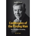 thumbnail image 2 of Confessions de l'Homme de Prix: Comment le Prix Affecte Tout, 2 of 3