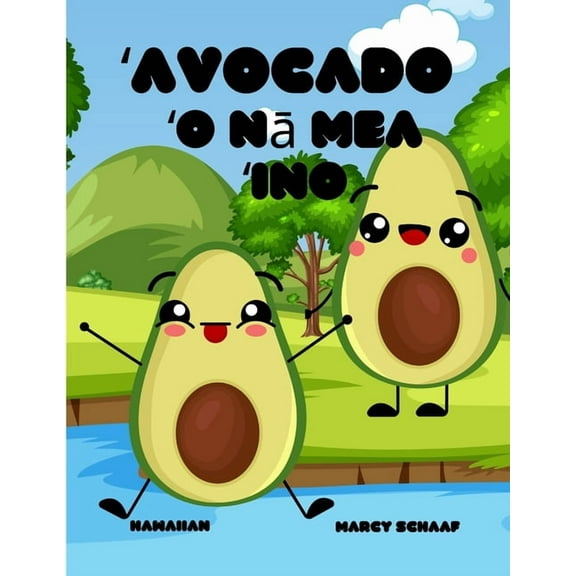 ʻAvocado ʻO nā mea ʻino (Hawaiian) Avocado Antics, (Paperback)