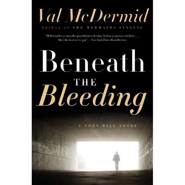 Tony Hill And Carol Jordan Beneath The Bleeding Series 5 Paperback Walmart Com Walmart Com