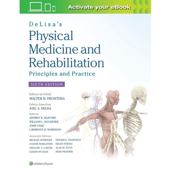 Delisa's Physical Medicine and Rehabilitation: Principles and Practice, (Hardcover)