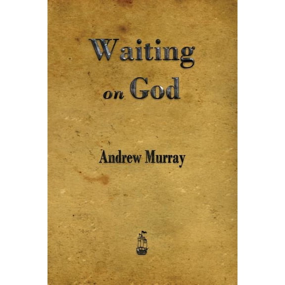 Waiting on God, (Paperback)